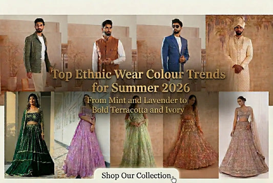 Top Ethnic Wear Colour Trends for Summer 2026 — From Mint and Lavender to Bold Terracotta and Ivory